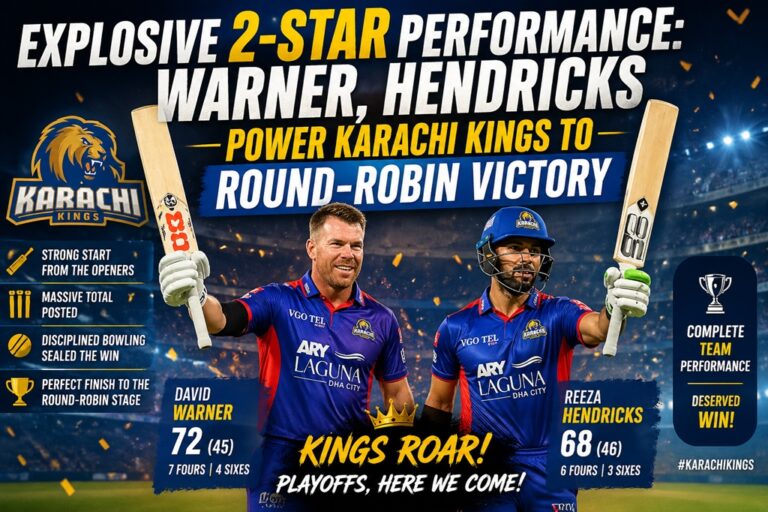 Explosive 2-Star Performance: Warner, Hendricks Power Karachi Kings to Round-Robin Victory