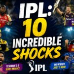 IPL: 10 Incredible Shocks