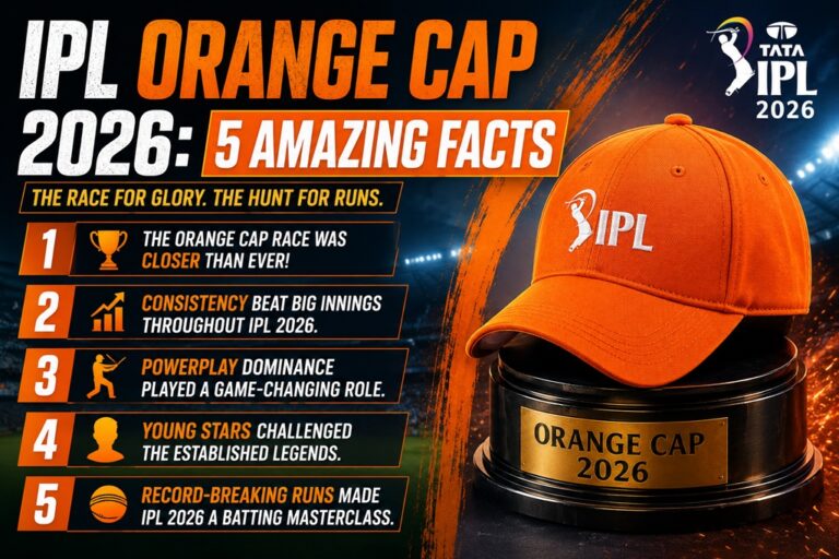 IPL Orange Cap 2026: 5 Amazing Facts
